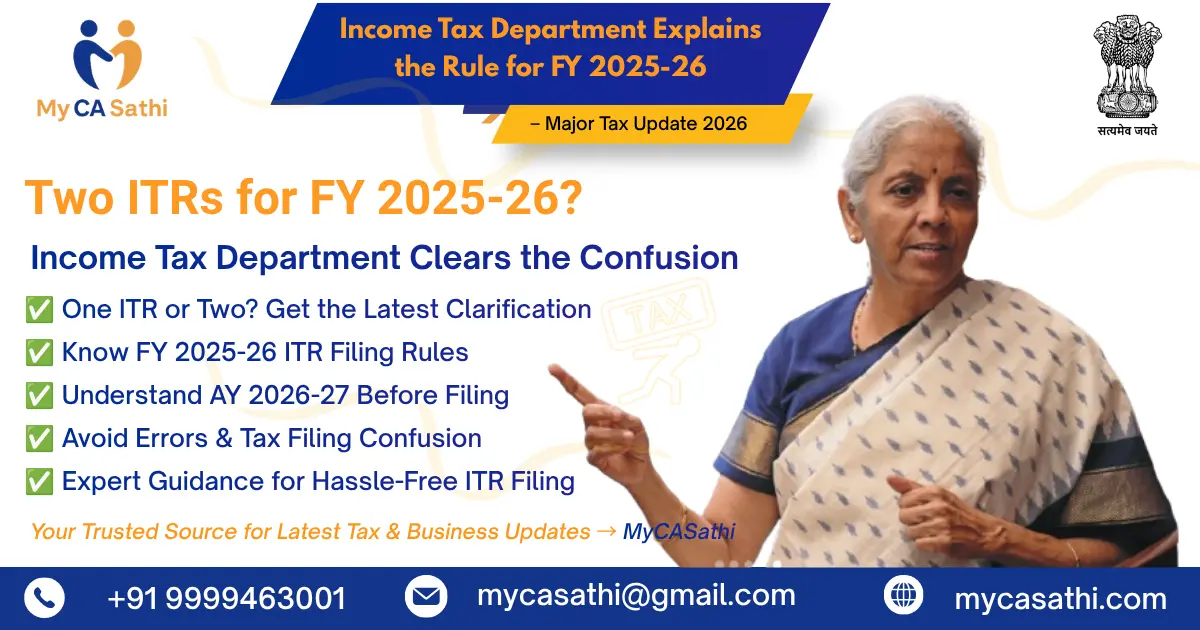 Do You Need to File Two ITRs for FY 2025-26? Income Tax Department Clarifies image